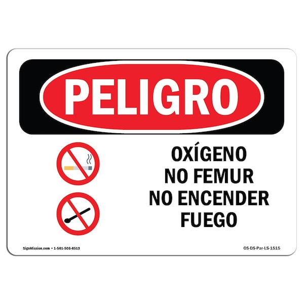 Safety Sign, OSHA Danger, 7" Height, 10" Width, Aluminum, Oxygen No Smoking No Open Flames Spanish